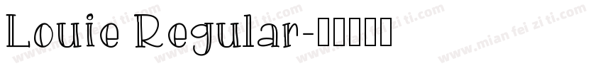 Louie Regular字体转换